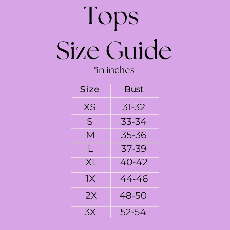 May include: A size guide for tops, with bust measurements in inches. The guide includes sizes XS to 3X, with corresponding bust measurements ranging from 78.7-81.3 cm to 132.1-137.2 cm. The text "Tops Size Guide" is at the top.