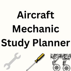 Può includere: Sfondo bianco con il testo "Aircraft Mechanic Study Planner" in nero. Sotto, illustrazioni di una chiave inglese, un cacciavite e un carrello di atterraggio di un aereo.