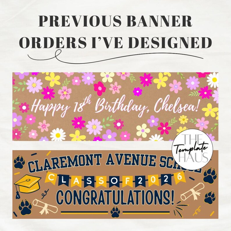 Pu&ograve; includere: Un display digitale che mostra due design di banner. Il banner superiore ha uno sfondo marrone con fiori rosa, gialli e bianchi e il testo Happy 18th Birthday, Chelsea!. Il banner inferiore presenta impronte di zampe, un tocco di laurea, un diploma e il testo CLAREMONT AVENUE SCHOOL CLASS OF 2026 CONGRATULATIONS!.