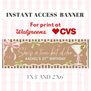 May include: A rectangular birthday banner featuring a brown center with a scalloped border, green and white striped edges, and pink ribbons. The text reads: She's a tini bit older, RACHEL'S 27TH BIRTHDAY. A martini glass with olives is on the right side.