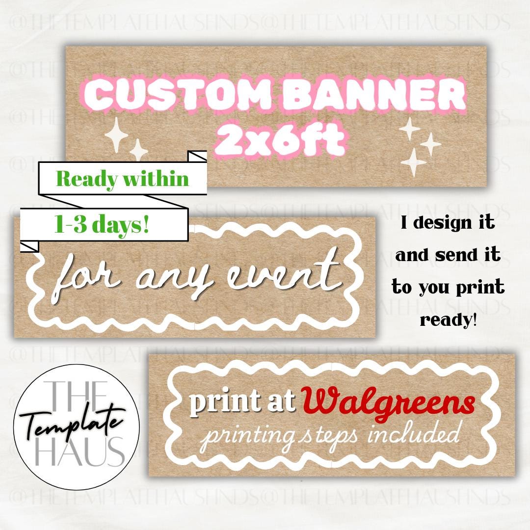 Custom Banner 2x6’ | Print at Walgreens or CVS (Digital Download)