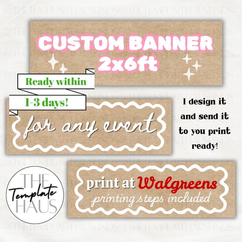 Pu&ograve; includere: Un modello di banner rettangolare con uno sfondo dalla texture color carta kraft. Il testo recita CUSTOM BANNER 2x6ft, Ready within 1-3 days!, for any event, I design it and send it to you print ready!, e print at Walgreens printing steps included.