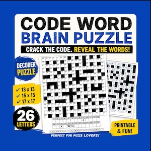 May include: A Code Word Brain Puzzle game featuring a grid with numbered squares, a decoder key, and text that reads Code Word Brain Puzzle, Crack the Code. Reveal the Words!, Decoder Puzzle, 13x13, 15x15, 17x17, 26 Letters, and Printable & Fun.