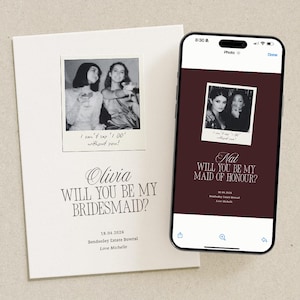 May include: A white invitation card with a black and white photo and the text "Olivia, WILL YOU BE MY BRIDESMAID?". A smartphone displays a similar design with the text "Nat, WILL YOU BE MY MAID OF HONOUR?"
