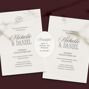 以下が含まれることがあります： 「Michelle & Daniel」の名前とイベント詳細が記載されたエレガントな結婚式の招待状。デザインにはモノグラムオプションと「Beautiful With or Without the Monogram You Decide!」のテキストがクリーム色の背景に表示されています。