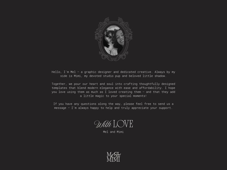 May include: A black and white graphic with text. The image features a framed portrait of a woman and a dog. The text reads "Hello, I'm Mel...With LOVE Mel and Mimi". The logo "M & M MIMI" is at the bottom.