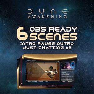 Op de afbeelding: Promotieafbeelding voor "Dune Awakening" met OBS-klare scènes. De tekst luidt "6 OBS READY SCENES" inclusief "Intro, Pause, Outro, Just Chatting x2". De achtergrond is donkerblauw met een sterreneffect, de scènes hebben een gouden frame.