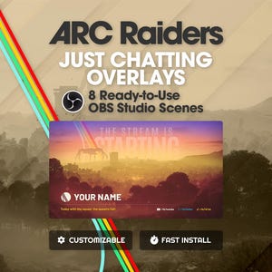 Pode incluir: Imagem promocional para "ARC Raiders" com "Just Chatting Overlays" e 8 cenas OBS Studio prontas para uso. O design inclui um gráfico de paisagem com o texto "THE STREAM IS STARTING" e uma seção personalizável.