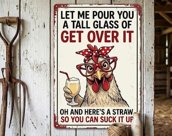 Funny Chicken Tin Sign, Get Over It Metal Wall Art, Sassy Chicken Decor, Farmhouse Humor, Coworker Gift