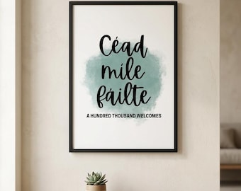 Céad Míle Fáilte Print | Irish Language Wall Art | Gaelic Quote Digital Download | A Hundred Thousand Welcomes | Irish Home Decor