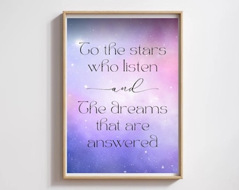 To the Stars Who Listen ACOTAR Quote Printable | Sarah J. Maas Inspired Wall Art | Fantasy Book Quote Digital Download