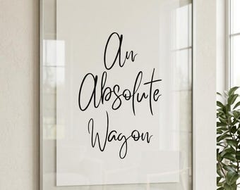 Arte mural irlandés / Lámina irlandesa divertida / Frase "An Absolute Wagon" / Descarga digital / Lámina con jerga irlandesa / Decoración minimalista para el hogar con tipografía
