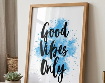 Good Vibes Only Print: Boho Home Decor, Positive Quote (Digital Download)