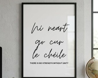 Ní Neart Go Cur Le Chéile Print | Irish Proverb Wall Art | Minimalist Gaeilge Decor | Irish Gift | Digital Download