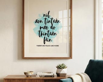 Irischer Haussegen Print: Gälische Wandkunst (Digitaler Download) There is no Place Like Home