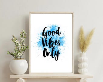 Good Vibes Only Print: Boho Home Decor, Positive Quote (Digital Download)