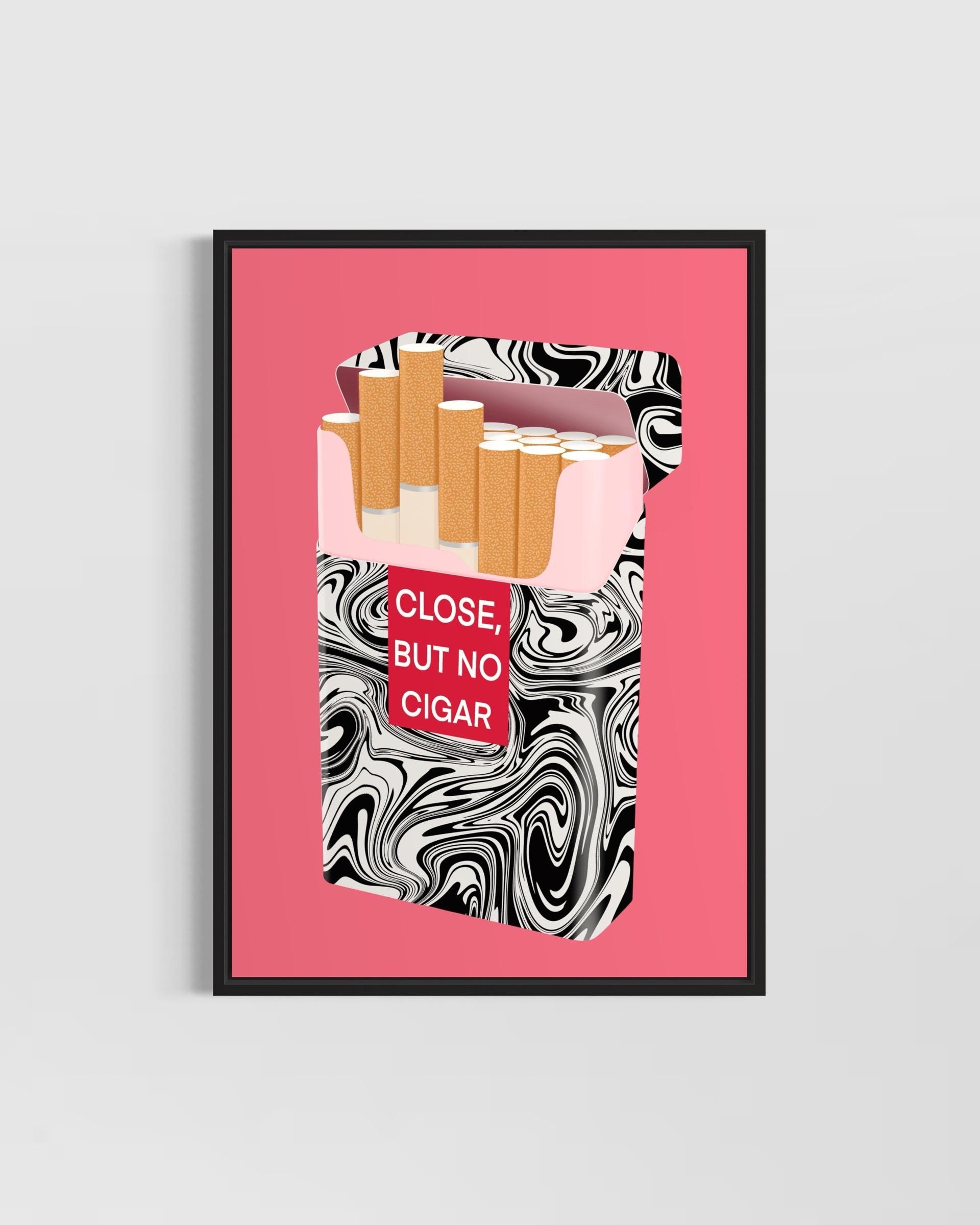 Close but No Cigar - Literal Art Print (PDF Download)