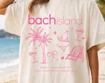 Custom Bach Island Bachelorette Shirt,Personalized Beach Bride Squad Tee,Luxury Girls Trip Shirt,Matching Bridesmaid Party Vacation Gift