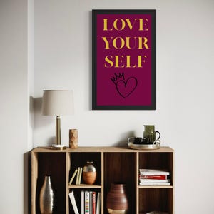 Love Yourself quote poster, eye-catching quote poster, statement poster, motivational poster
