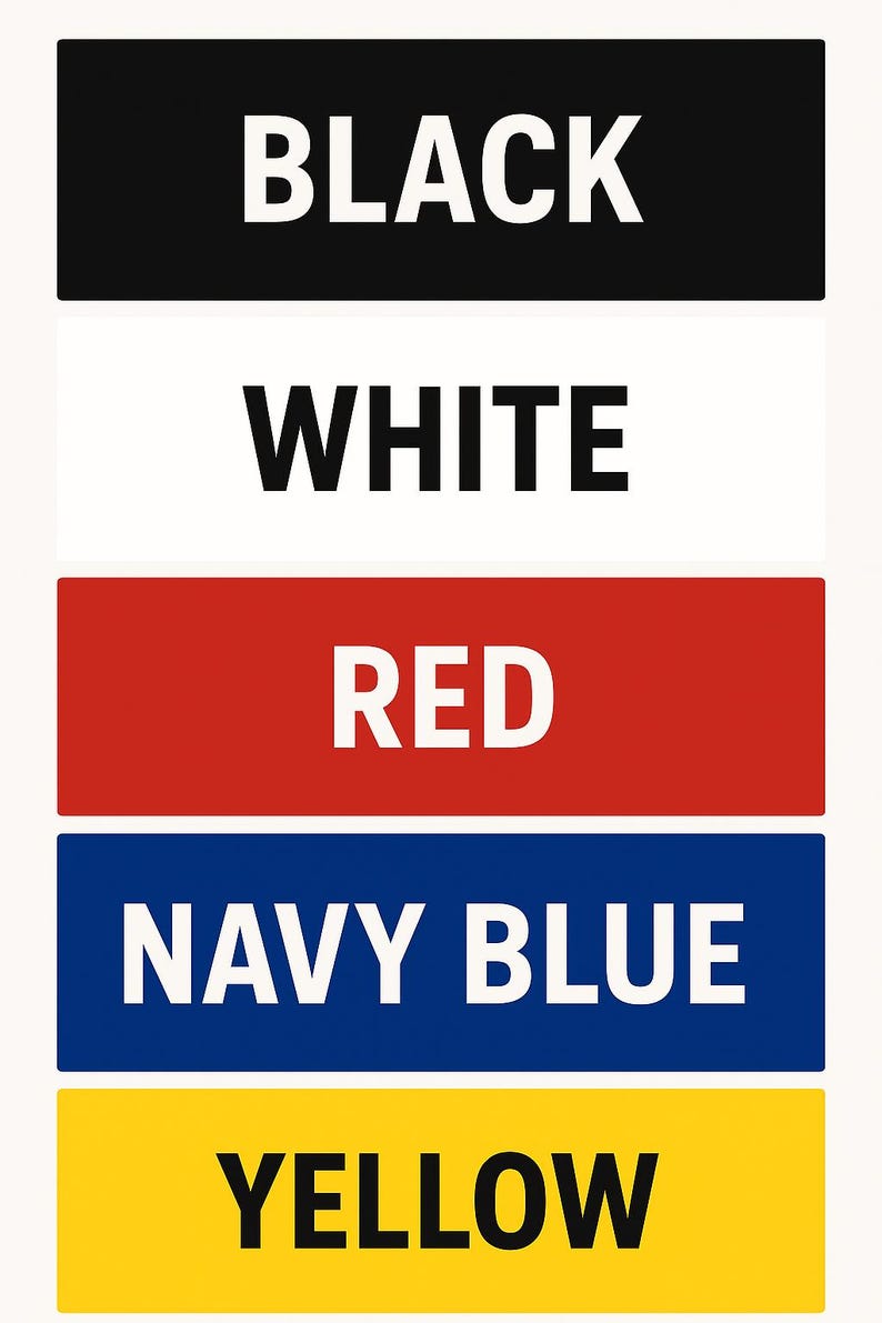 May include: A vertical image displays five rectangular blocks, each with a different color and a word in white capital letters. The colors are black, white, red, navy blue, and yellow. The words are BLACK, WHITE, RED, NAVY BLUE, and YELLOW.