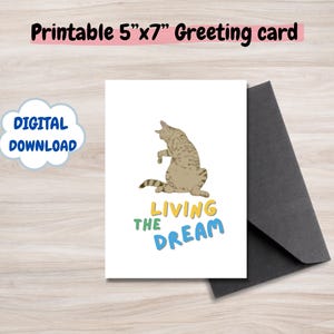 Carte de voeux drôle de chat - carte pliée imprimable 5 x 7 po - Vivre le rêve - téléchargement numérique