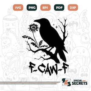 F-Caw-F Raven Svg, F-Caw-F Png, Black Crow Svg, Gothic Crow Svg, Crow Svg, Bird Svg, Svg-bestanden voor de Cricut, sublimatie, Cutfile, Png Eps