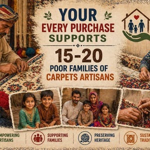 May include: A promotional graphic featuring text that reads YOUR EVERY PURCHASE SUPPORTS 15-20 POOR FAMILIES OF CARPETS ARTISANS. The image displays two artisans weaving carpets, a family portrait, and icons labeled EMPOWERING ARTISANS, SUPPORTING FAMILIES, PRESERVING HERITAGE, and SUSTAINING TRADITION.