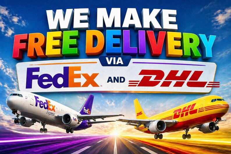 May include: A graphic featuring the text WE MAKE FREE DELIVERY VIA FedEx AND DHL. A white and purple FedEx cargo airplane and a yellow and red DHL cargo airplane are shown flying above a runway against a blue sky with clouds and sunset light.