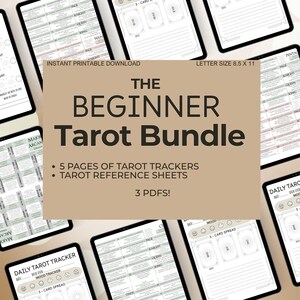 May include: A digital download titled "The Beginner Tarot Bundle" with tarot trackers and reference sheets. The image shows multiple tablets displaying the printable PDF files. The text includes "5 pages of tarot trackers" and "3 PDFs!"