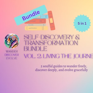 Self-Discovery & Transformation Bundle – Vol. 2: Living the Journey