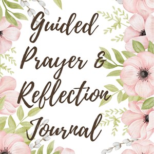 Guided Prayer & Reflection Journal | Christian Prayer Journal | Faith-Based Devotional Notebook | Spiritual Growth Journal | Printable PDF