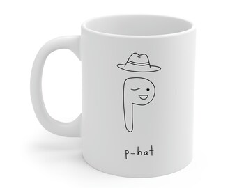 P-hat statistics mug math gift stats statisticians mathematicians geeky gift nerdy science scientist coffee mug tea mug white mug