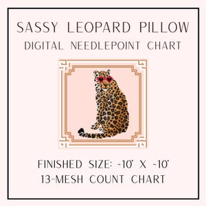 May include: Digital needlepoint chart for a sassy leopard pillow. The design features a leopard wearing heart-shaped sunglasses. Finished size is approximately 10 inches by 10 inches.