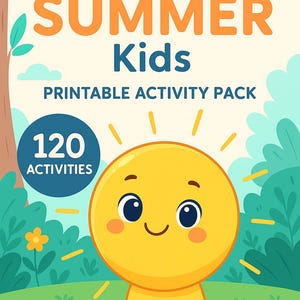 Puede incluir: Ilustración colorida para un paquete de actividades imprimibles para niños. Las palabras "FUN SUMMER Kids" están en letras grandes y divertidas. Se presenta un personaje de sol amarillo sonriente, junto con el texto "120 ACTIVITIES". El fondo incluye follaje verde y un cielo azul claro.