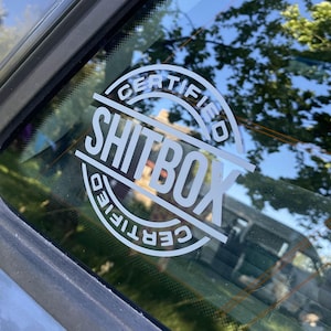 Certified Shitbox Vinyl Decal – Funny JDM Car Sticker for Bumper, Window, or Laptop – Die Cut Drift Meme Gift