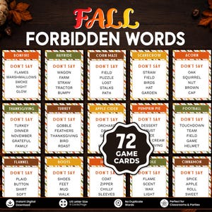 May include: A set of 72 Fall Forbidden Words game cards featuring a white background with orange, green, and brown borders. Each card lists a main topic like Bonfire, Hayride, or Turkey, followed by five forbidden words to avoid during play.