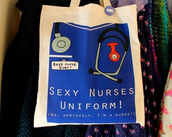 Sexy Nurse Tote Bag - Uniform Bag - Work Bag - Funny - Naughty - Gift For A Nurse - Nurse's Gift - Eco - Cotton Bag