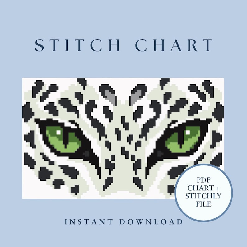 May include: A pixel art stitch chart featuring the intense green eyes and black spotted white fur pattern of a snow leopard. The design includes the text STITCH CHART at the top and a circular badge stating PDF CHART + STITCHLY FILE at the bottom.