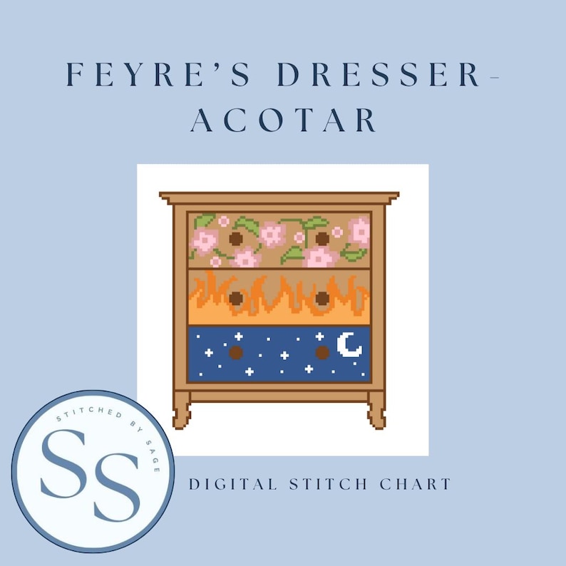 May include: A digital stitch chart featuring a pixelated dresser design. The top drawer has pink flowers, the middle drawer has orange flames, and the bottom drawer has a night sky with stars and a crescent moon. The text "FEYRE'S DRESSER - ACOTAR" is at the top.