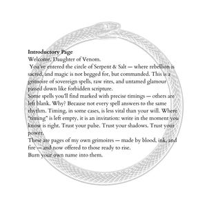 May include: A white page with text from a grimoire, featuring an ouroboros illustration. The text includes phrases like "Welcome, Daughter of Venom" and "Serpent & Salt." The page is from a private grimoire.