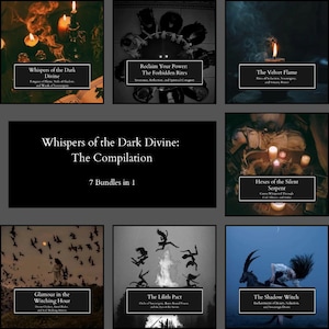 May include: A collection of seven bundles with dark, mystical themes. The image features various scenes with candles, figures, and text, including "Whispers of the Dark Divine" and "The Compilation."