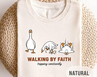 Walking By Faith Shirt, Funny Faith Quote Tee, Christian Humor Graphic