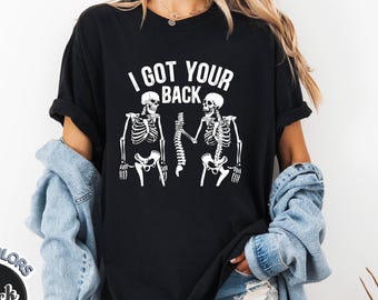 I Got Your Back Skeleton Shirt, Funny Halloween Comfort Colors Tee, Graphic Skull Pun T-Shirt, Spooky Humor Gift