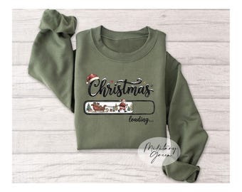 Christmas Loading Sweatshirt, Santa Christmas Shirt, Funny Holiday Sweatshirt, Christmas Crewneck, Xmas Sweater, Holiday Gift, Santa Tee