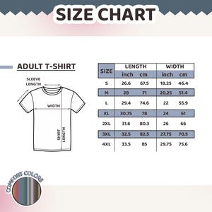 May include: A size chart for adult t-shirts, with measurements in inches and centimeters. The chart includes sizes S to 4XL, detailing shirt length, width, and sleeve length. The text "SIZE CHART" is at the top.