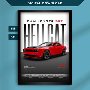 May include: A framed digital download featuring a red Dodge Challenger SRT Hellcat. The image includes specifications: 6.2L HEMI V8 engine, 797 hp, 203 mph top speed, and 3.4 seconds 0-60 mph. The text "DIGITAL DOWNLOAD" is at the top.