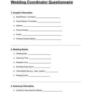 May include: A white document titled "Wedding Coordinator Questionnaire" with sections for couple's information, wedding details, and ceremony information. The document includes fillable lines for details like names, dates, and contact information.