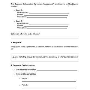 May include: A business collaboration agreement template on white paper. The document includes sections for Party A and Party B details, purpose, scope of collaboration, and timeline/milestones. The title "BUSINESS COLLABORATION AGREEMENT" is at the top.