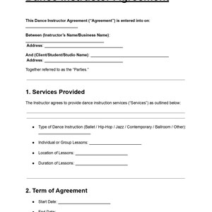 May include: A white document titled "Dance Instructor Agreement" with black text. The agreement includes sections for instructor and client details, services provided, and terms of agreement.