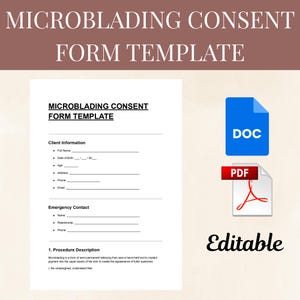 Puede incluir: Un modelo de formulario de consentimiento de microblading blanco con campos rellenables para la información del cliente y los datos de contacto de emergencia. Incluye iconos de archivos DOC y PDF, y la palabra "Editable". El título está en una pancarta marrón.